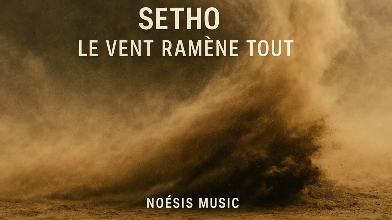 Setho - Le vent ramène tout