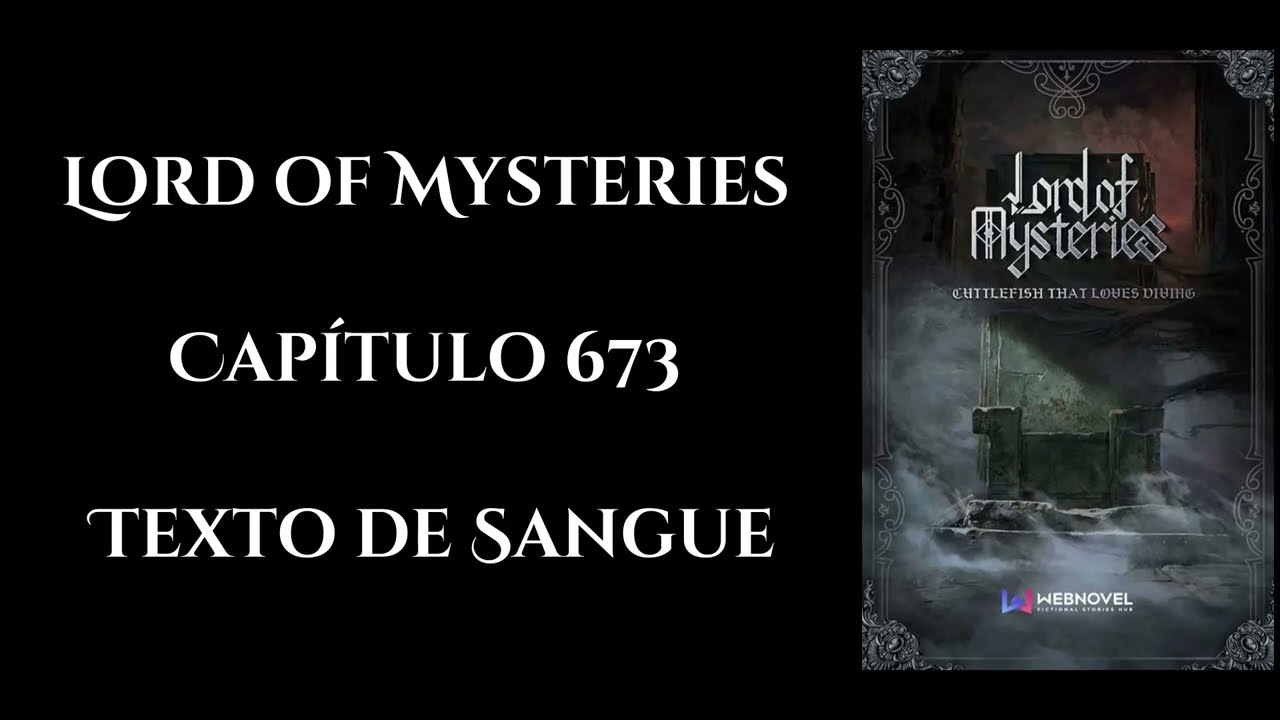 Lord of Mysteries - Capítulo 673 - Áudio novel PT-BR