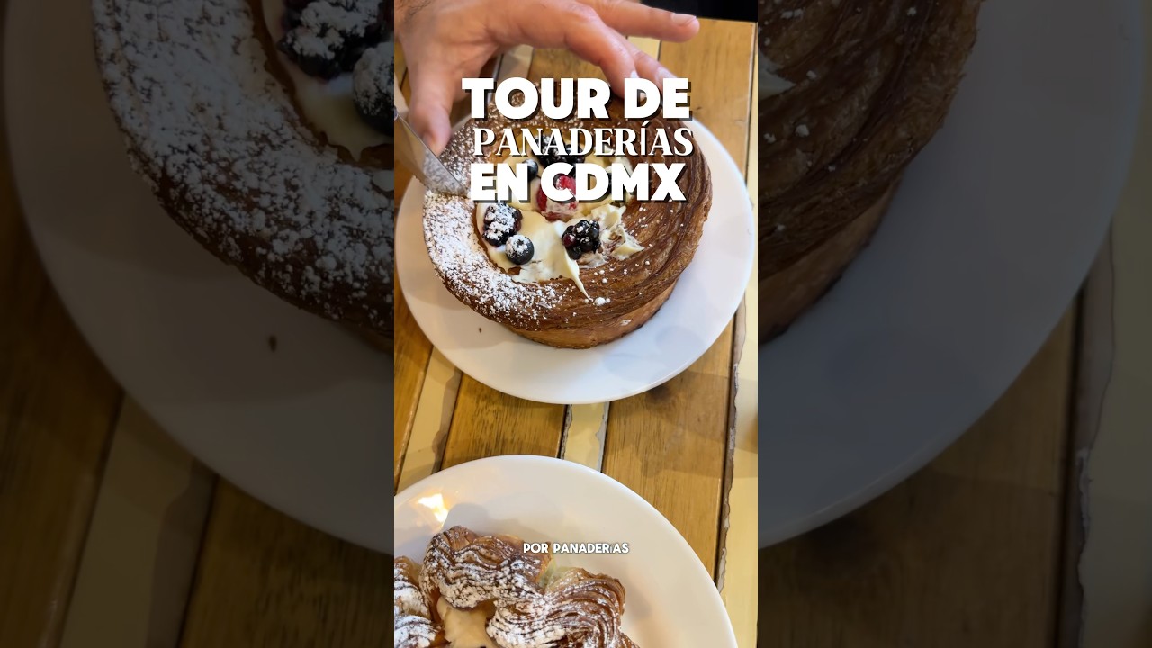 Tour de panader&iacute;as en CDMX
