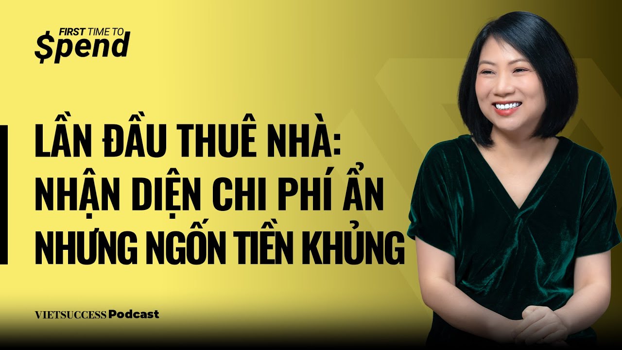 First Time To Spend #1 | Lần đầu thuê nhà: Nhận diện chi phí ẩn nhưng ngốn tiền khủng | Hương Giang