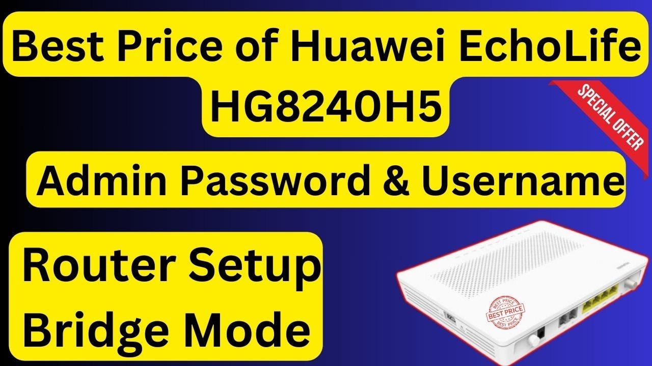 How to setup Huawei ONT | How to configuration hg8240h5 bridge mode | Best price internet router