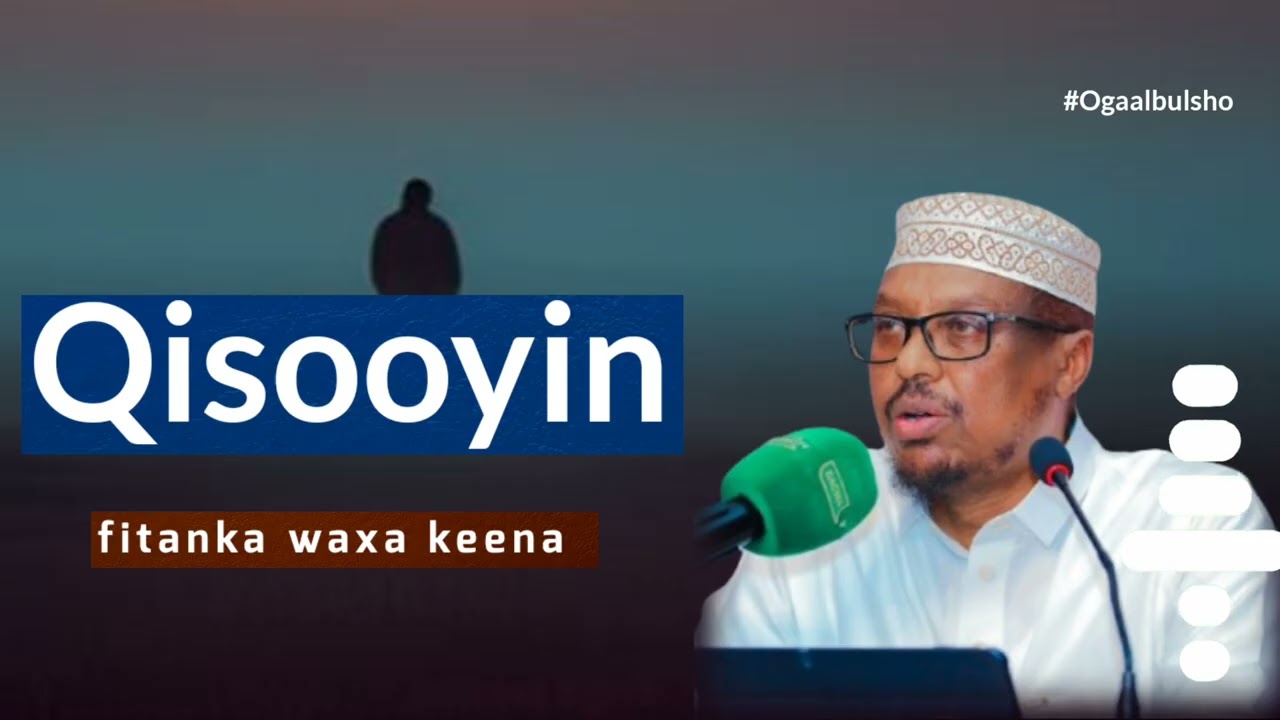 QISOOYIN fitanka waxa keena || Sheekh Mustafe Xaaji 