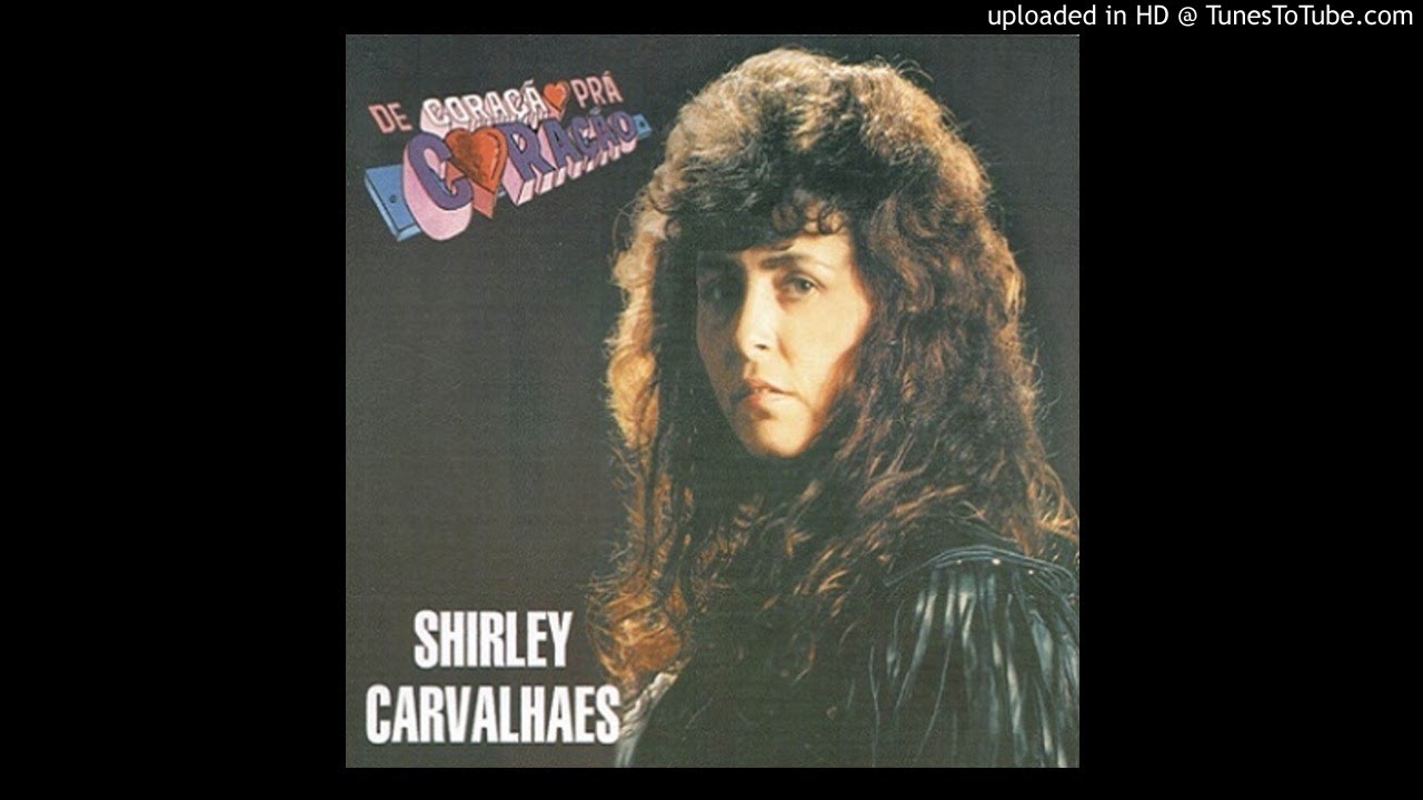 SHIRLEY CARVALHAES - DE CORAÇÃO PRA CORAÇÃO - playback