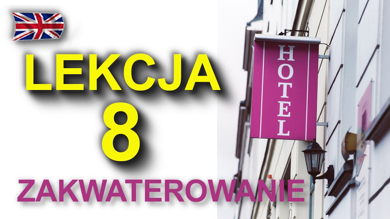 ZAKWATEROWANIE - język angielski od podstaw