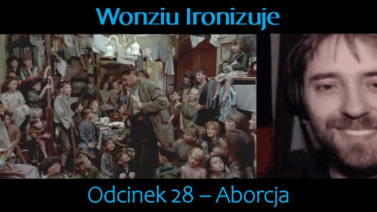 Wonziu Ironizuje #28 - Aborcja