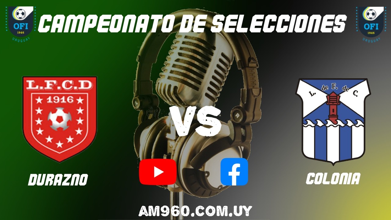 22° COPA NACIONAL DE SELLECIONES DE #OFI  - FINAL IDA |  DURAZNO Vs COLONIA| 1/03/2026