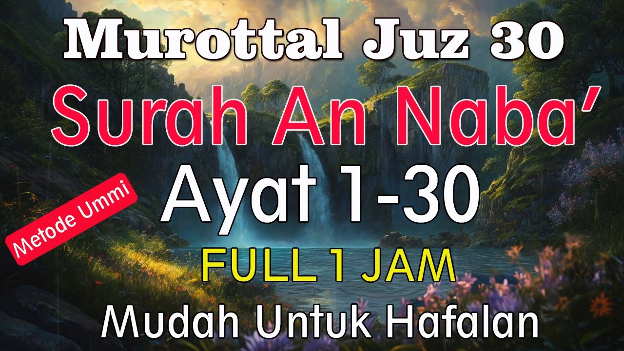 Surat An Naba Ayat 1-30 | Surat an-naba ayat 1 sampai 30