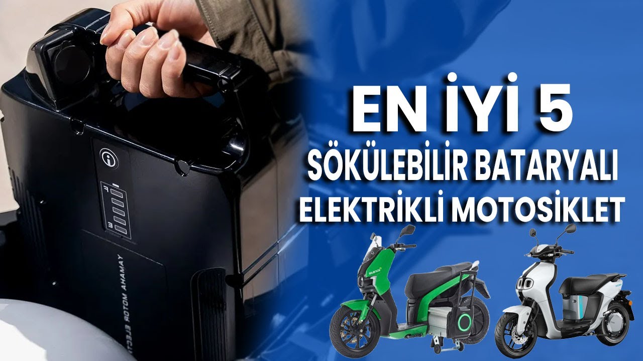 🔋 S&Ouml;K&Uuml;LEBİLİR BATARYALI EN İYİ 5 ELEKTRİKLİ MOTOSİKLET! ⚡️ S&Ouml;K-TAK, EVDE ŞARJ ET!