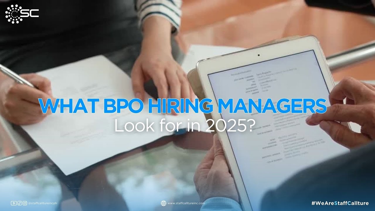 #StaffCalltureBlogs: What BPO Hiring Managers Look for in 2025?