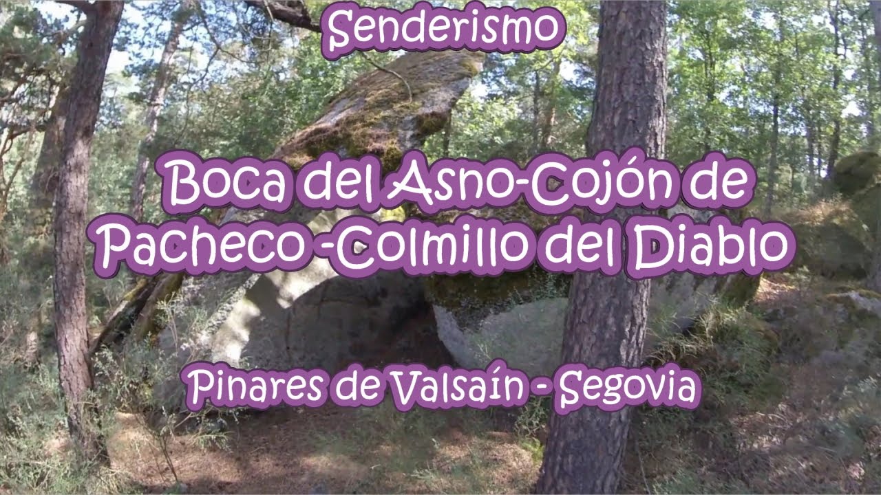 Monte de Valsaín. Cojón de Pacheco-Colmillo del Diablo- Boca del Asno. Senderismo en  Segovia