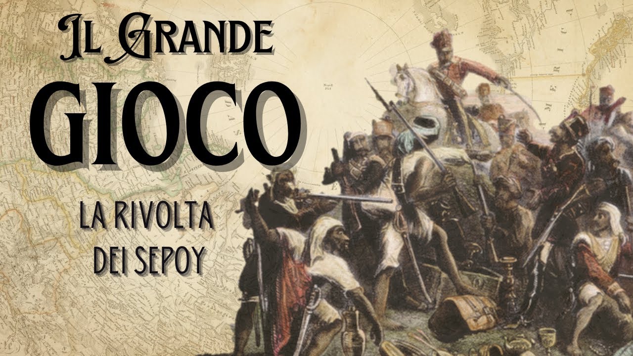 Il Grande Gioco - La rivolta dei sepoy