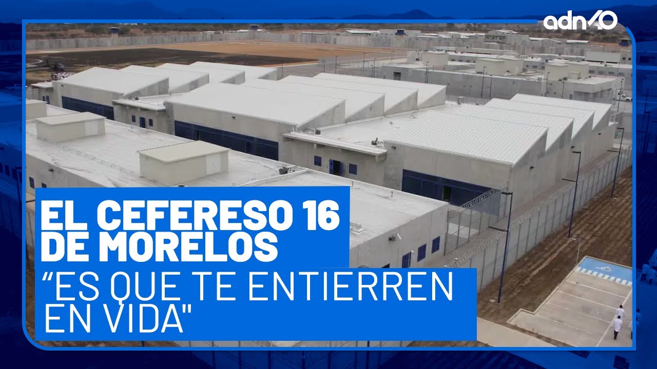 El Cefereso 16 de Morelos: 