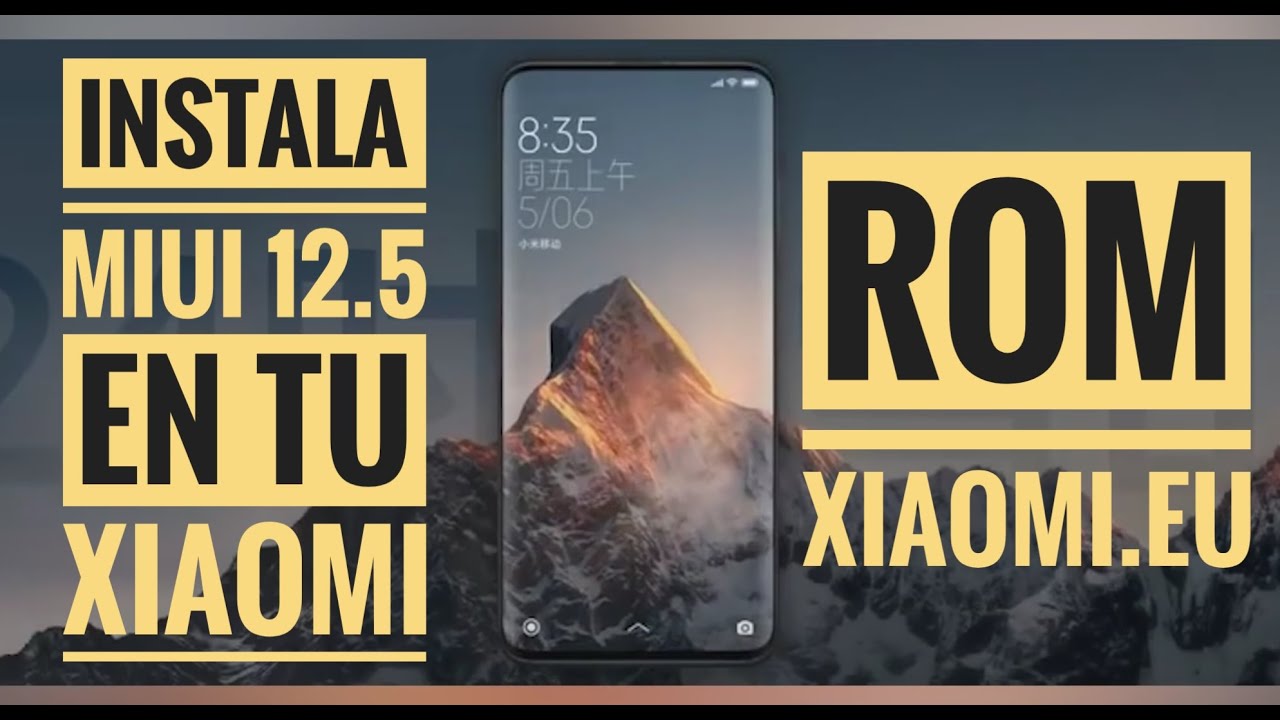 MIUI 12.5 | INSTALACION EN TU XIAOMI | XIAOMI.EU