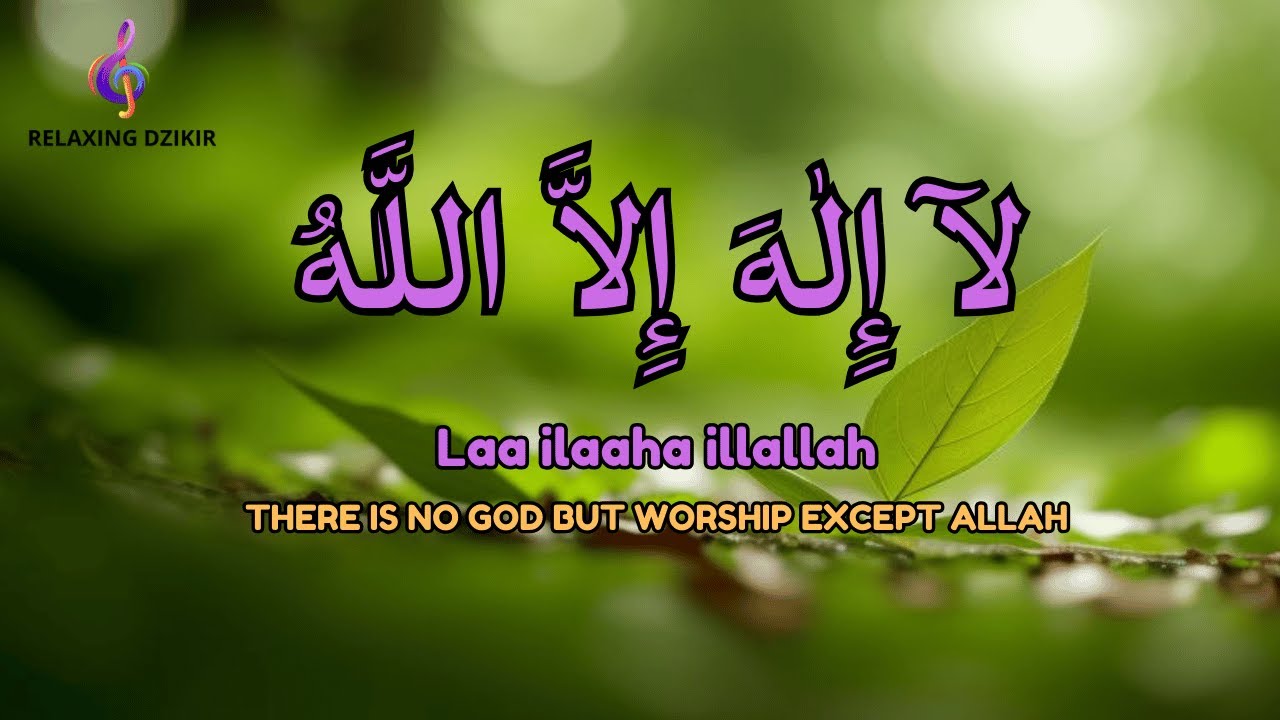 Daily Dzikir LAILAHAILLALLAH for Calm Awareness