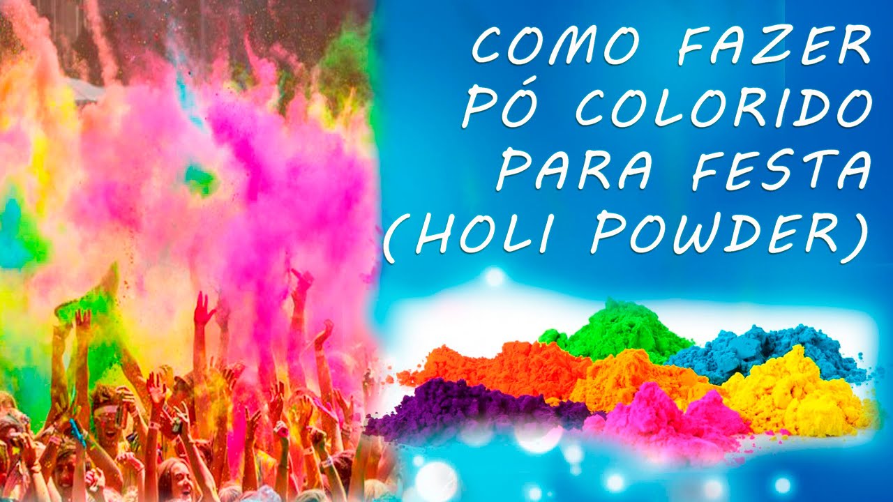 Como Fazer Holi Powder (P&Oacute; COLORIDO)