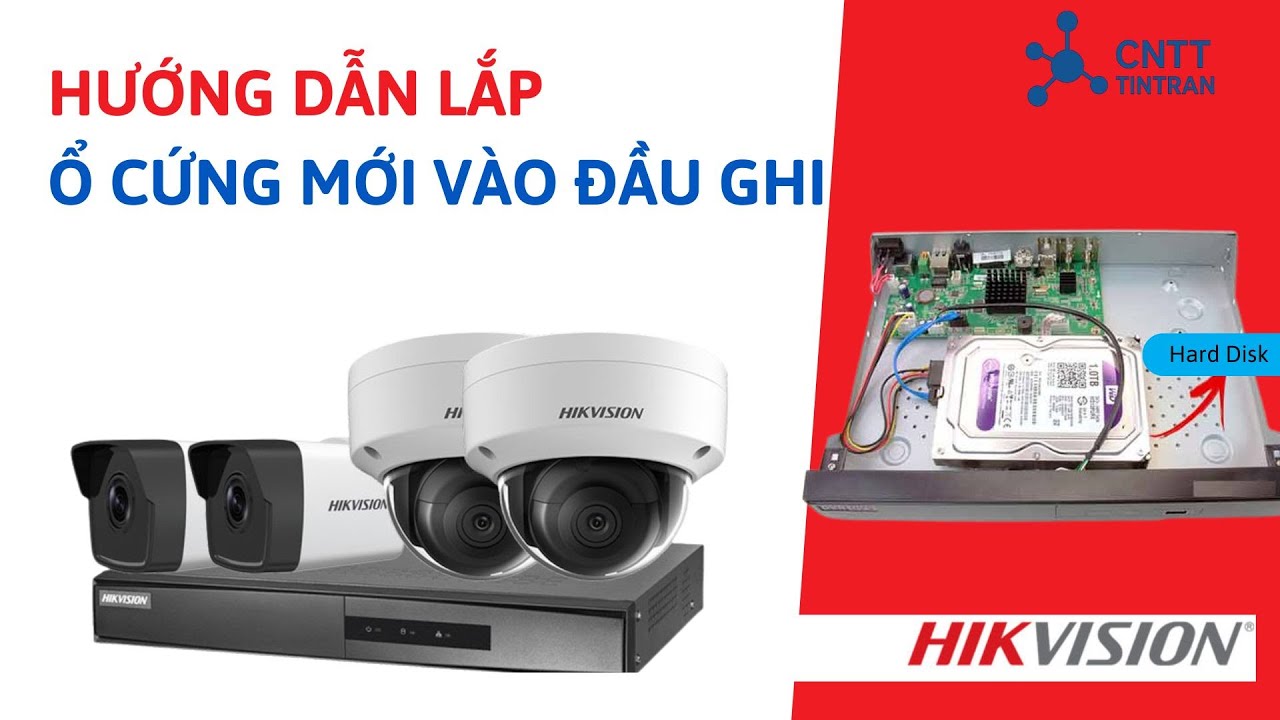 Hướng Dẫn Lắp Ổ Cứng Mới V&agrave;o Đầu Ghi H&igrave;nh Camera | Chi Tiết Dễ Hiểu Cho Người Mới
