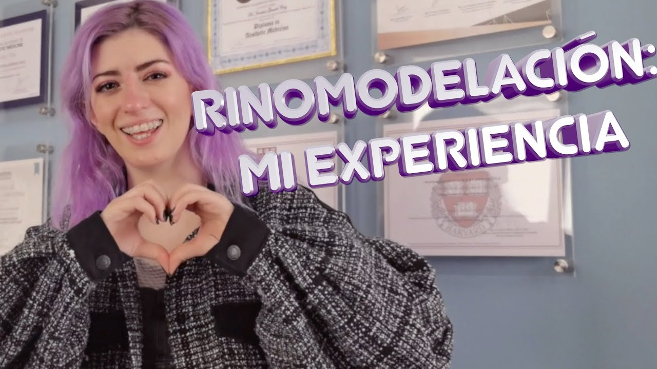 RINOMODELACIÓN: Mi experiencia I Mónica Marquet