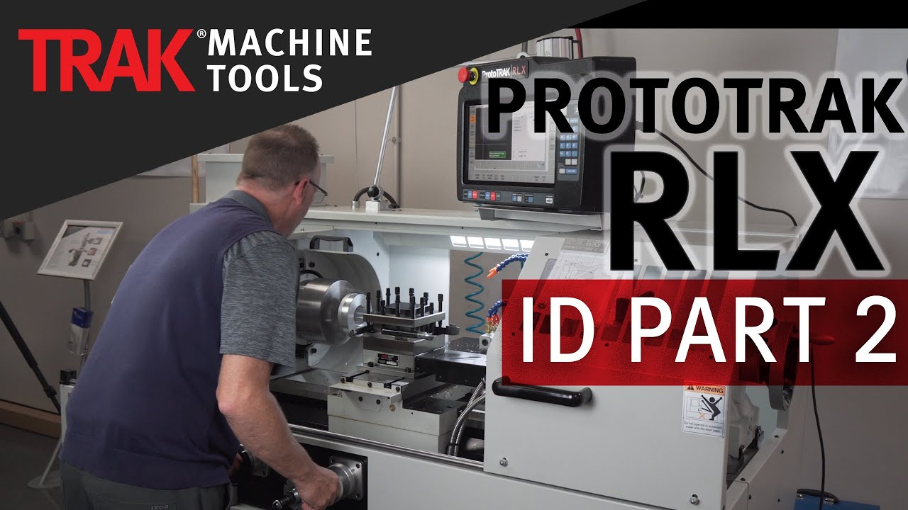 Tool Setup | ProtoTRAK RLX CNC | Lathe ID Programming [Part 2]