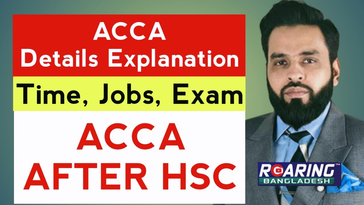 ACCA Details Explanation | ACCA after HSC | ACCA_Professional Degree | All Information of ACCA |