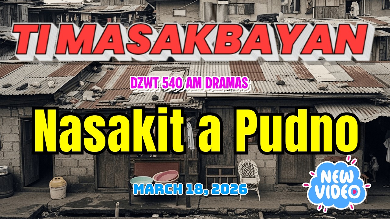 Ti Masakbayan Ilocano Drama &mdash; 