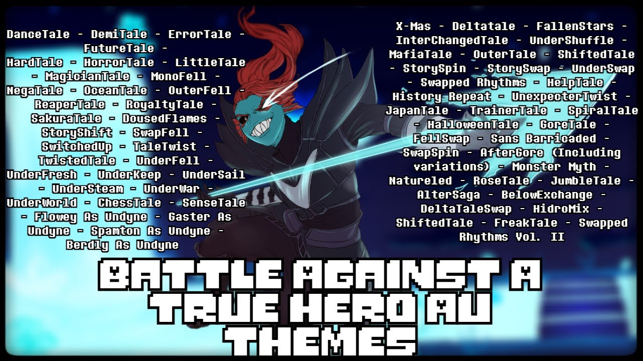 [ 500 SUBS! 2/2 ] Battle Against A True Hero Au Themes!