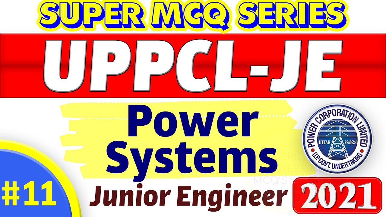 UPPCL-JE | Most Important Power Systems MCQs | Electrical Materials MCQs | #11| UPPCL JE MCQ SERIES