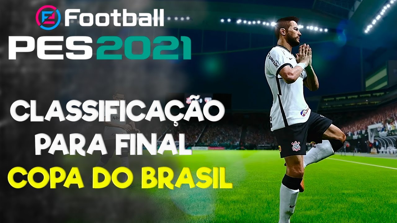 Corinthians na Final da Copa do Brasil #3 | RUMO AO ESTRELATO | PES 2021