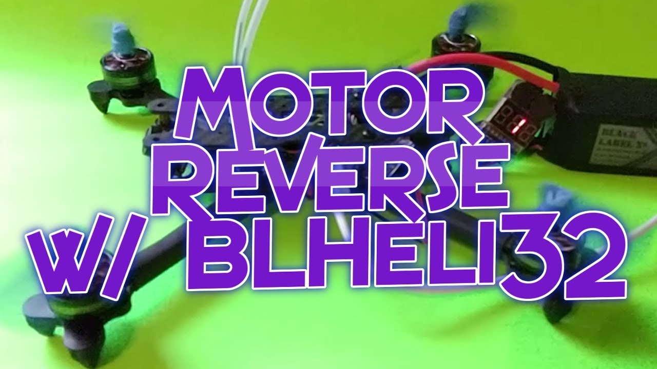 🛠 [How to] Reverse Motors with BLHeli 32 Suite