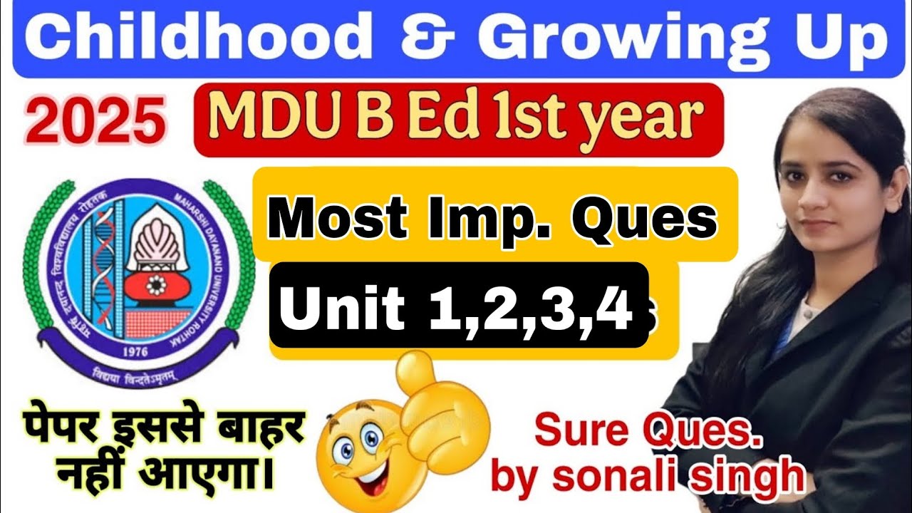 childhood and growing up b.ed 1st year important questions 2025 mdu| mdu b.ed 1st year imp ques #mdu