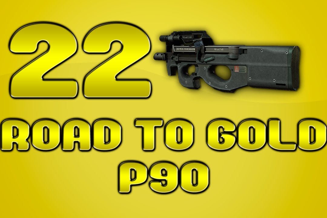 Road To Gold P90 - 100% Completado Maestria P90!!