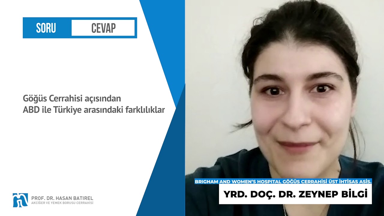Göğüs Cerrahisi Açısından ABD ile Türkiye Arasındaki Farklılıklar — Yrd. Doç. Dr. Zeynep Bilgi