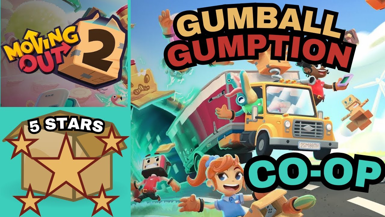 Moving Out 2-Gumball Gumption 5 Stars