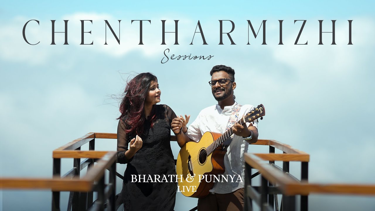 Chentharmizhi | Bharath & Punnya | LIVE | Sessions
