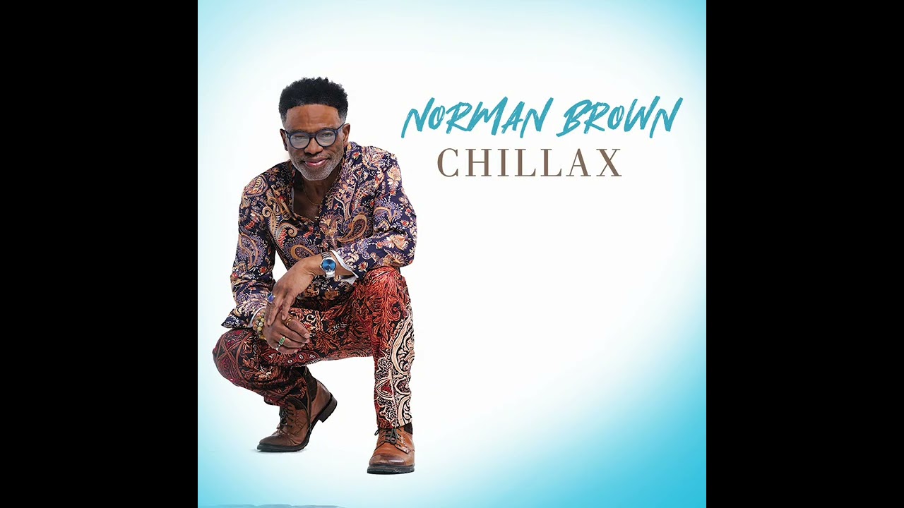 Norman Brown--CHILLAX