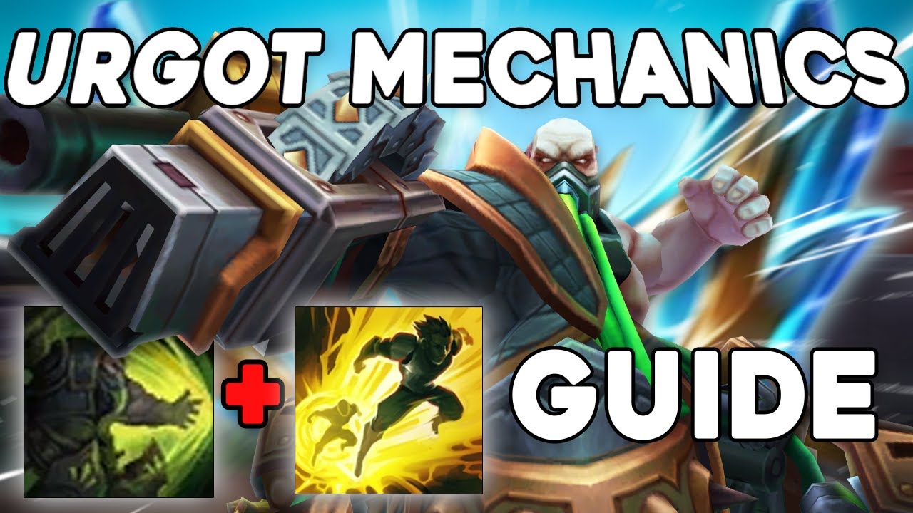 Полное руководство по механике Urgot — играйте за Urgot как настоящий претендент!