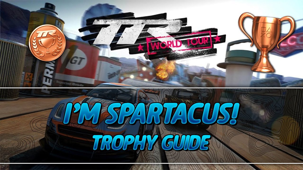 Table Top Racing: World Tour | I'm Spartacus! Trophy Guide