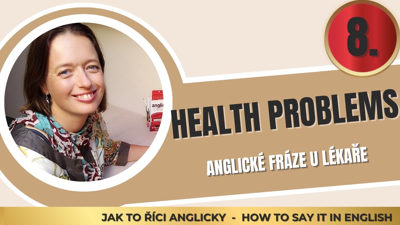 Jak říct u lékaře anglicky, že mi není dobře | Praktická angličtina zdarma