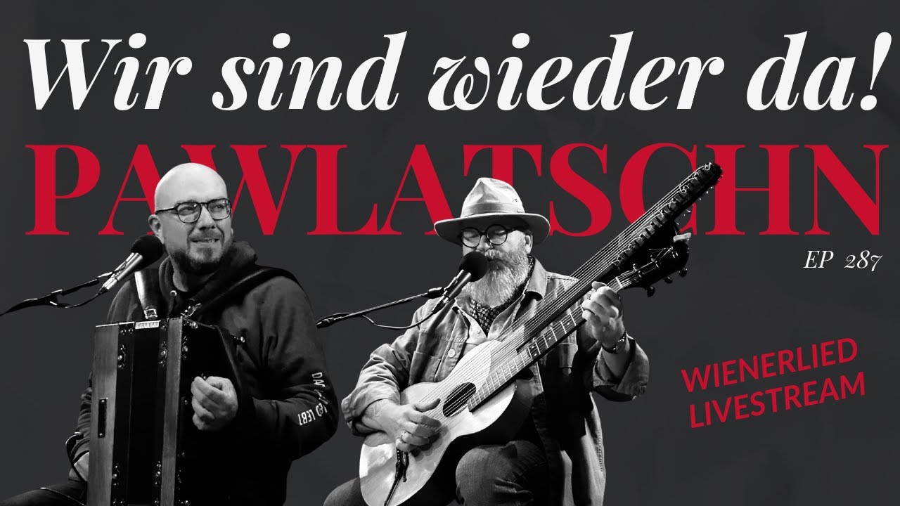 Pawlatschn 287 | Wienerlied-Rückkehr nach der OP | Live aus der Klause Klaus