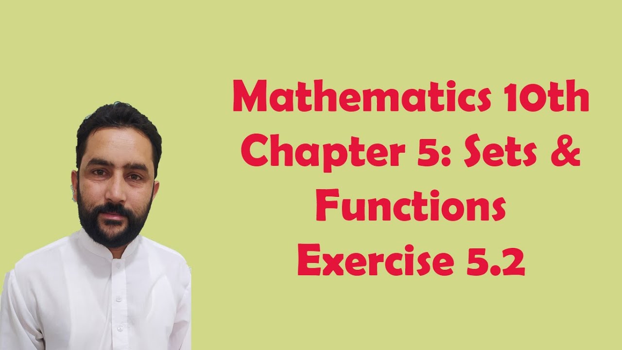AJK Text Book. Maths 10th. Ch. 5. Sets & Functions. Exercise 5.2