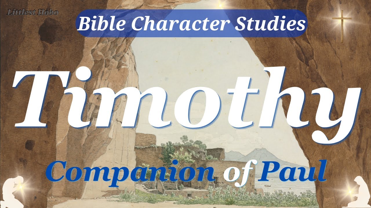 TIMOTHY | Bible CHARACTER Study