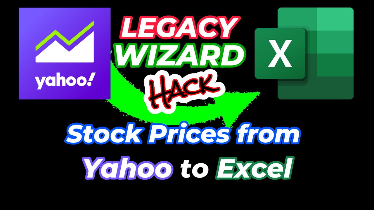 Excel Yahoo Finance Hack: быстрый импорт данных о текущих запасах с помощью Legacy Import!