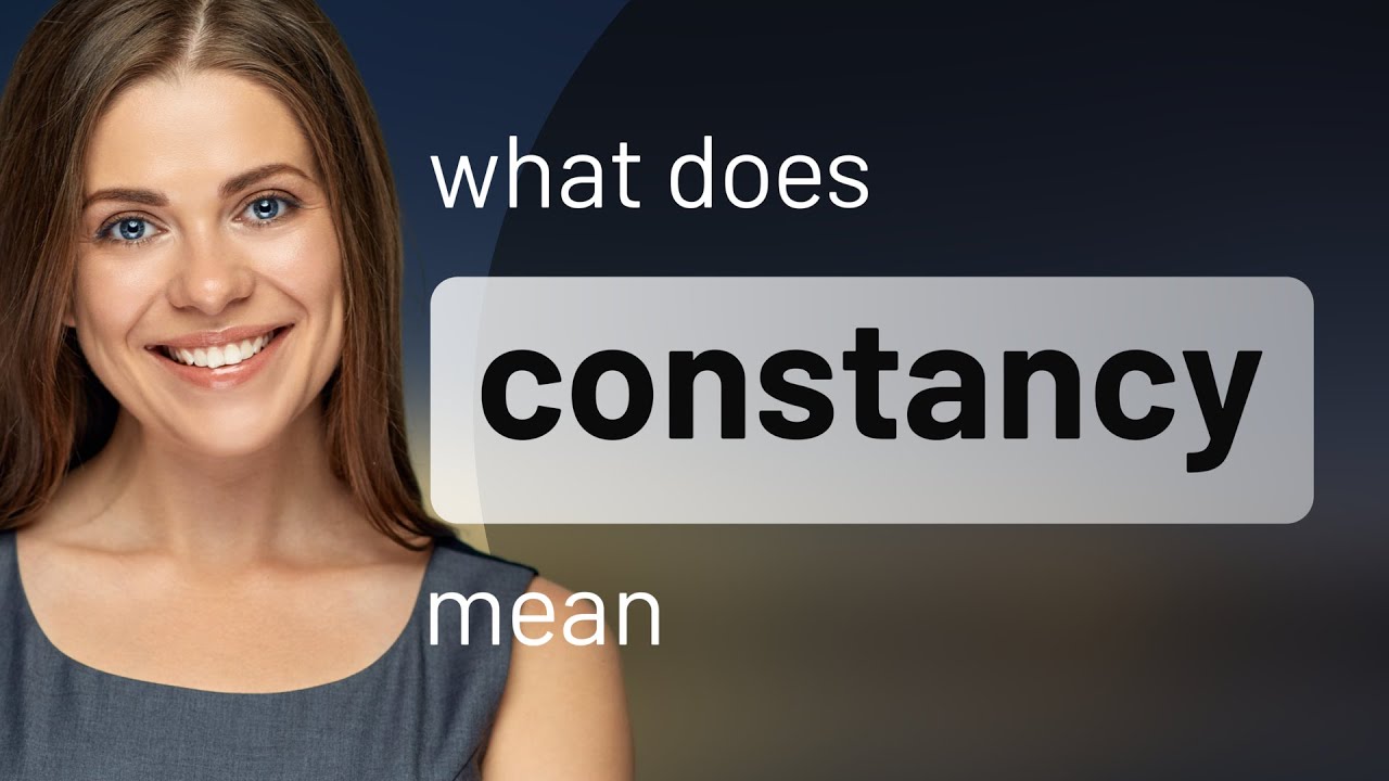 Constancy | CONSTANCY definition