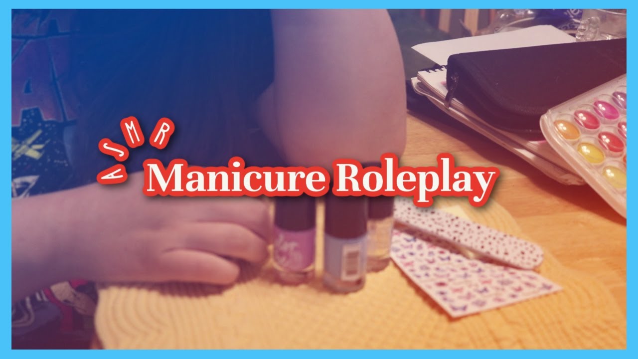 ASMR Lo-Fi Friend Does Your Nails Roleplay
