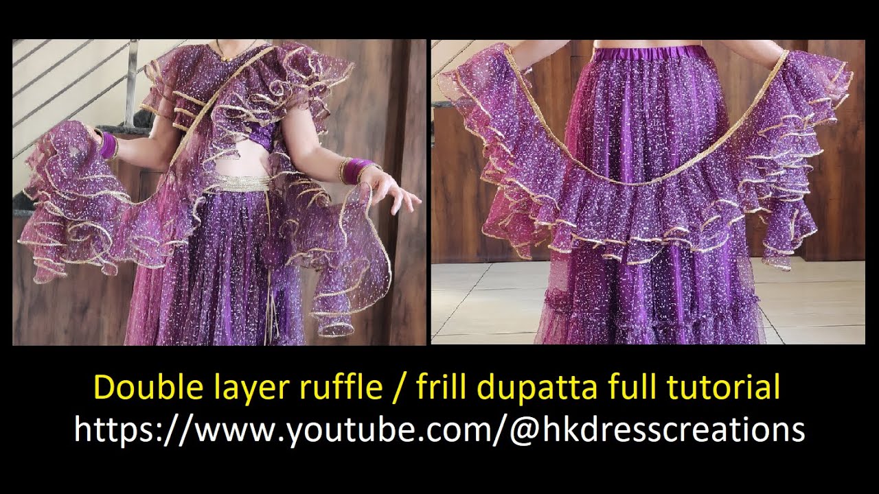 Double layer ruffle /frill dupatta full tutorial