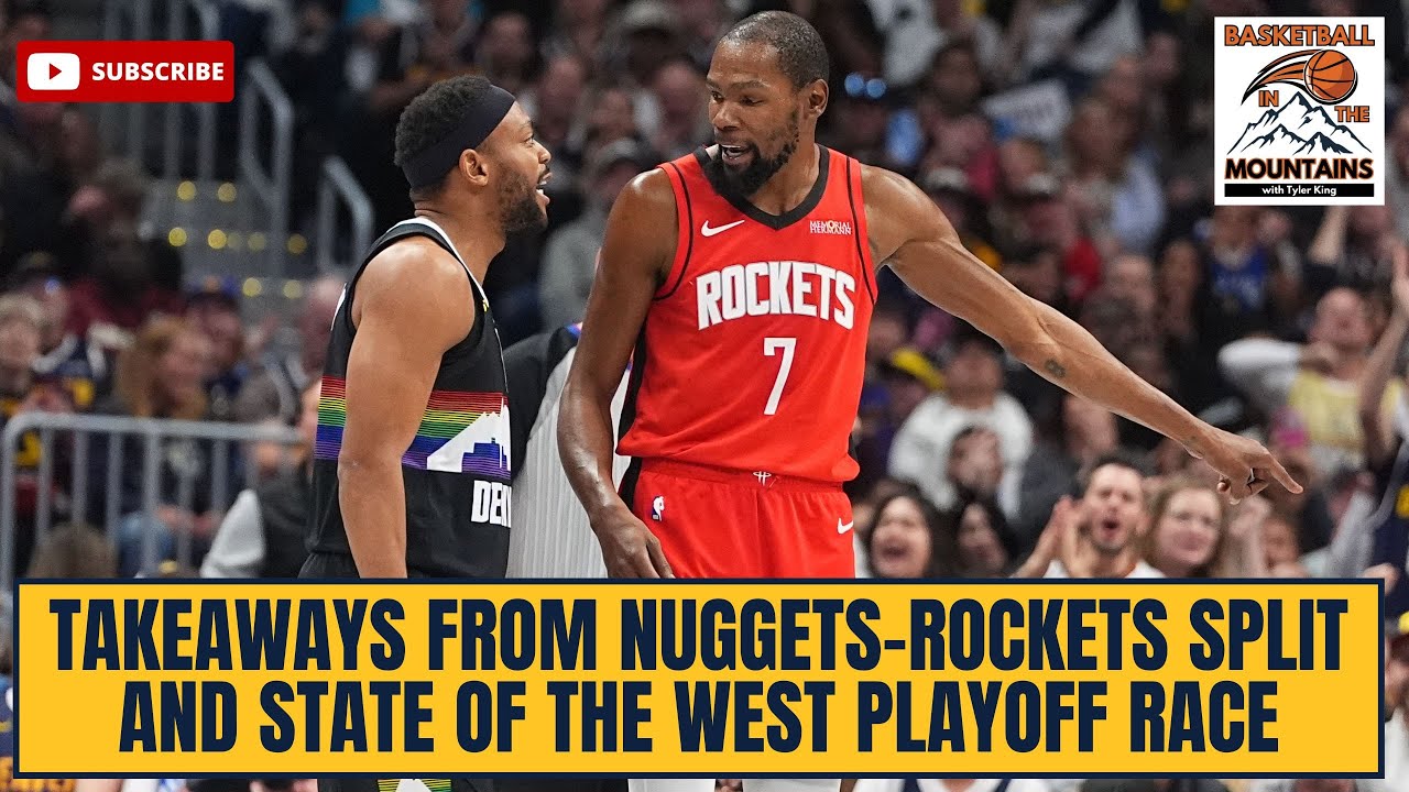 Takeaways from Nuggets' two games against the Rockets and the state of the West playoff race
