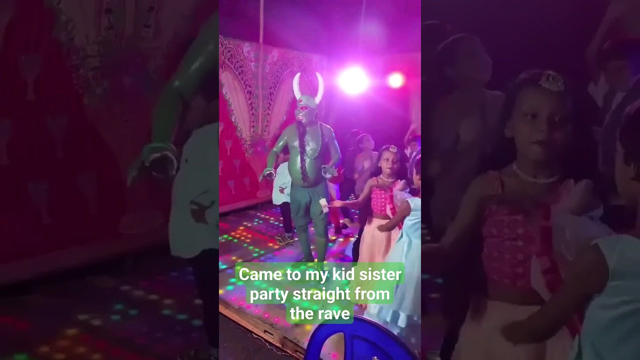 Came to my kid sister party straight from the rave 👹 #psytrance #rave #psychedelictrance #funny