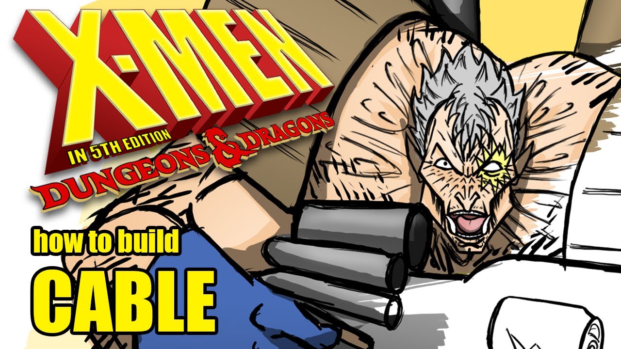 How to Build Cable - X-Men in 5th ed D&D