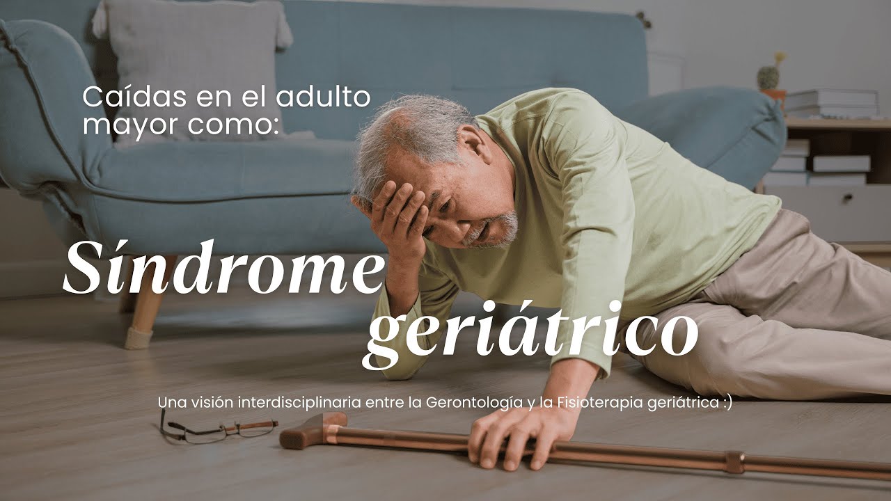 Síndrome de caídas en la persona mayor 😵👵🏼