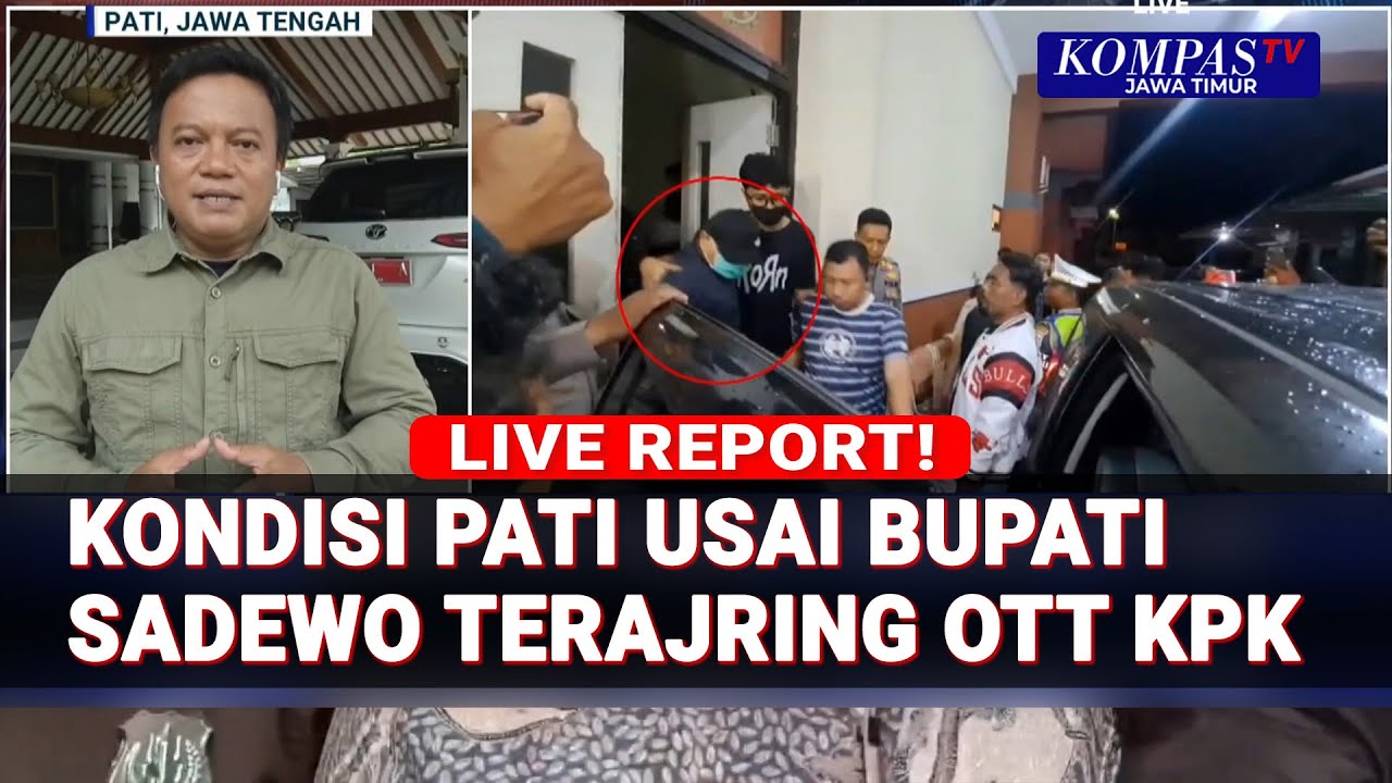 [Full] Kondisi Terkini Pati Usai OTT Bupati Sudewo-Proses Pemeriksaan di KPK