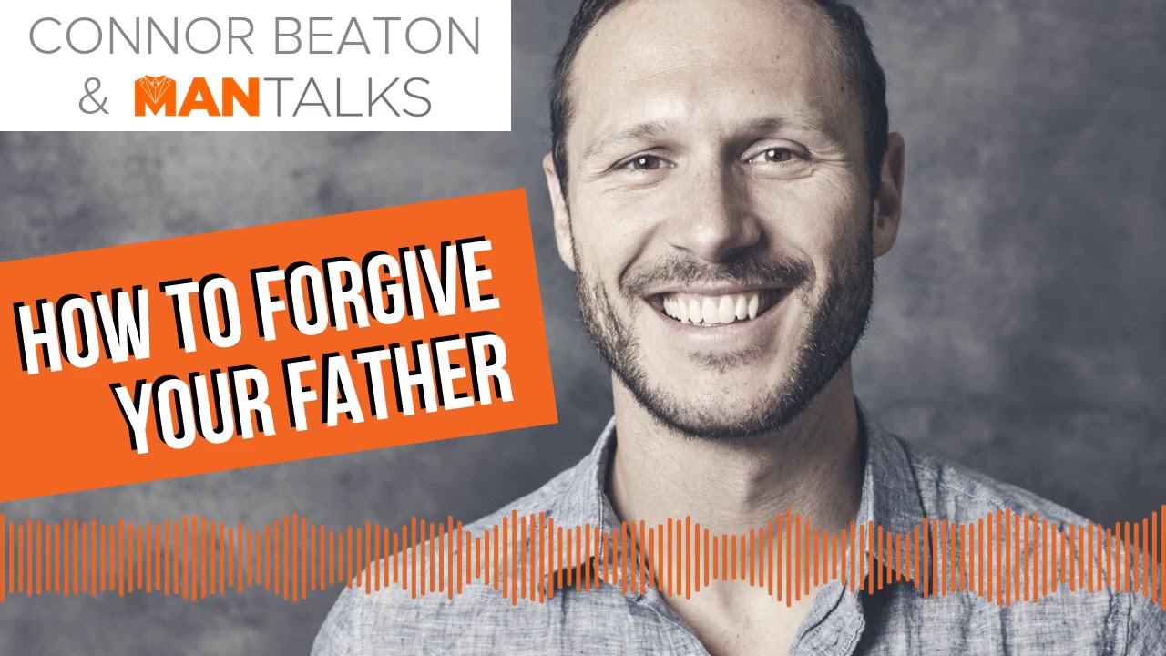 How To Forgive Your Father